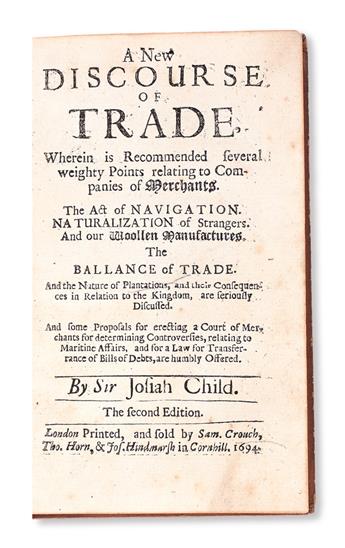 ECONOMICS.  Child, Josiah, Sir. A New Discourse of Trade . . . Second Edition.  1694